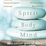 Una caricia para el alma - spirit body  & mind