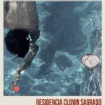Clown Sagrado / El viaje de Meraki - Francesca Zannier & Carlos Varela